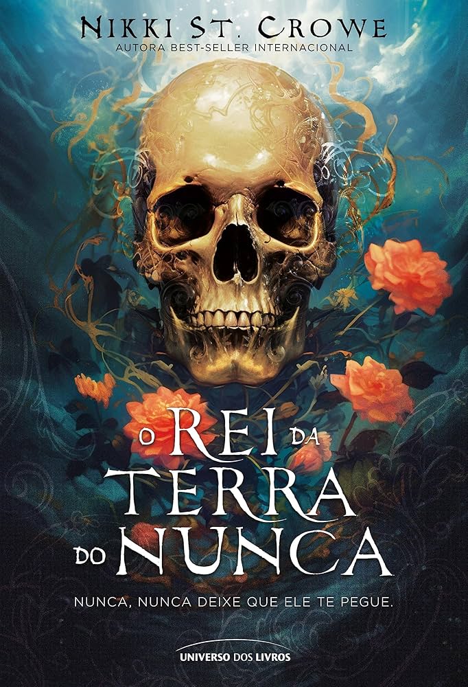 O Rei da Terra do Nunca – Nikki St. Crowe